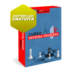 MasterClass Gratuita: Defensa Francesa