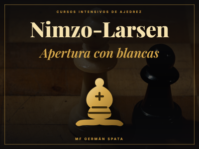 Curso Apertura «Nimzo-Larsen»