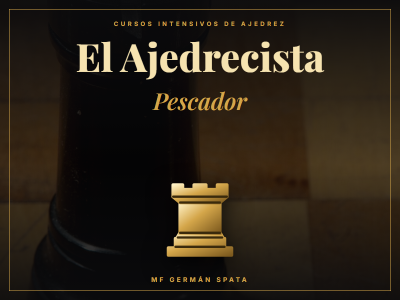 El Ajedrecista Pescador ⚓